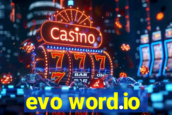 evo word.io